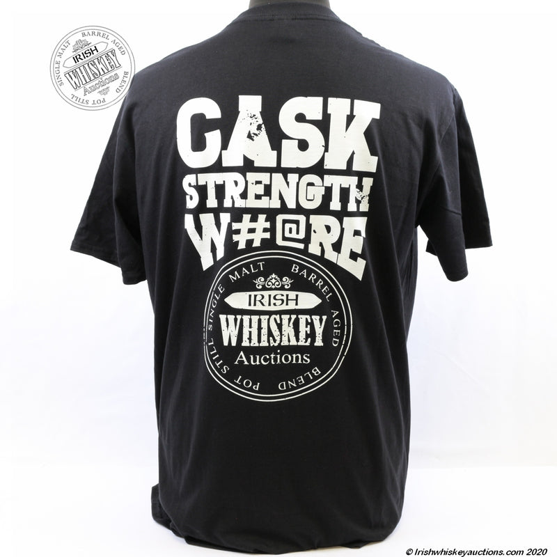 Cask Strength W#@re T-shirt